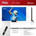 thumbnail image 4 of TCL 65” Class QM8 (65QM851G) 4K UHD HDR QD Mini-LED Smart TV with Google TV (NEW 2024), 4 of 17