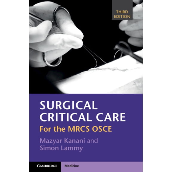 Surgical Critical Care: For the Mrcs OSCE, (Paperback)
