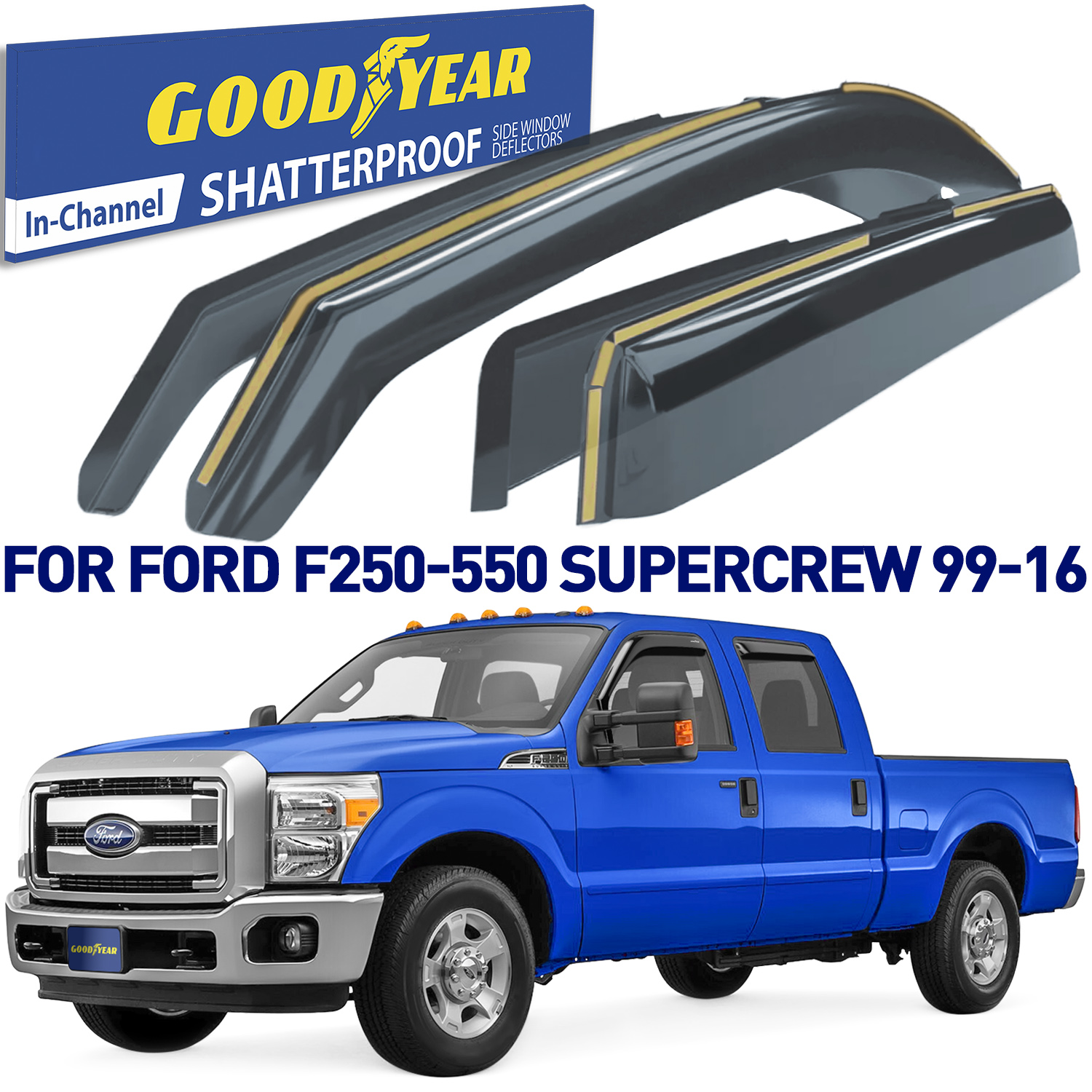 Goodyear Shatterproof inChannel Window Deflectors for Ford F250 to