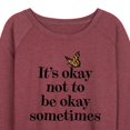 thumbnail image 3 of Instant Message - It's Okay to Not Be Okay Sometimes - Women's Lightweight French Terry Long Sleeve Shirt, 3 of 6