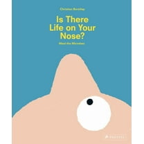 Is There Life on Your Nose? : Meet the Microbes (Hardcover)