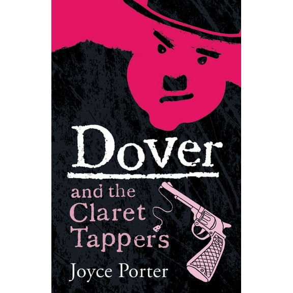 A Dover Mystery Dover and the Claret Tappers, Book 8, (Paperback)