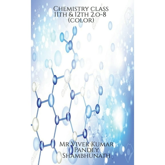 Chemistry class 11th & 12th 2.o-8(color), (Paperback)
