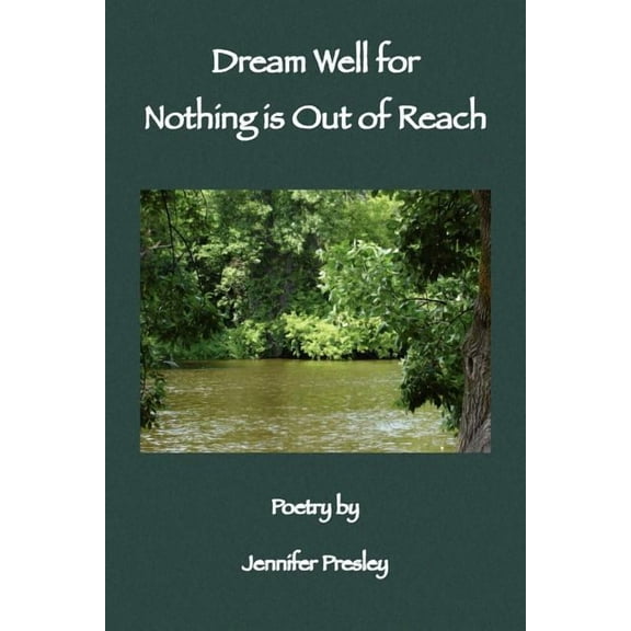 Dream Well for Nothing Is Out of Reach