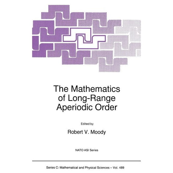 NATO Science Series C: The Mathematics of Long-Range Aperiodic Order, Book 489, (Hardcover)