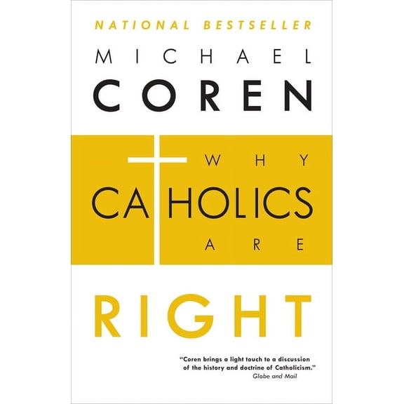 Why Catholics Are Right