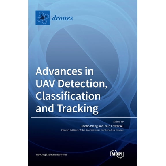 Advances in UAV Detection, Classification and Tracking, (Hardcover)