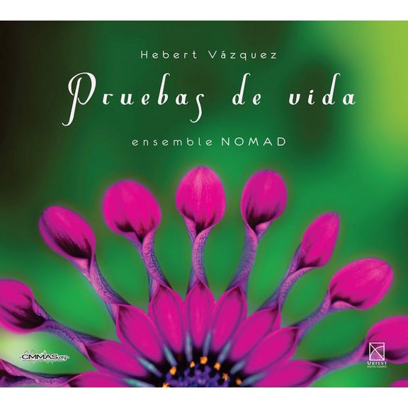 Vazquez / Ensemble Nomad - Hebert Vazquez: Pruebas de vida - Music & Performance - CD