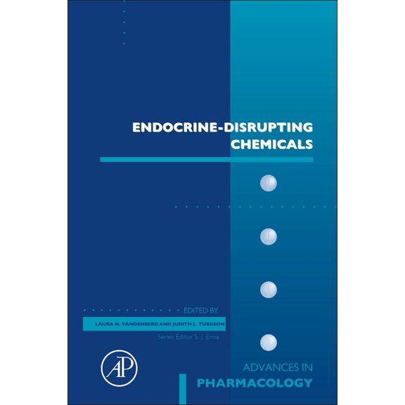 Advances in Pharmacology Endocrine-Disrupting Chemicals: Volume 92, Book 92, (Hardcover)