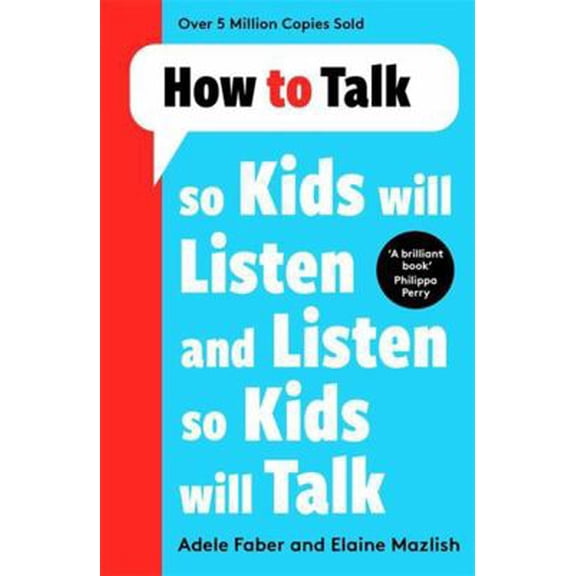 Pre-Owned How to Talk so Kids Will Listen and Listen so Kids Will Talk (Paperback) 1788708474 9781788708470