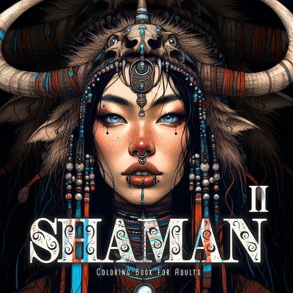 Pre-Owned Shaman Coloring Book Shaman Coloring Book for Adults 2: Female Shaman Coloring Book Grayscale Spiritual Grayscale Coloring Book, Book 2, (Paperback)
