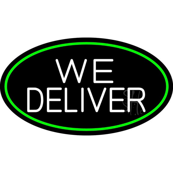 We Deliver Oval With Green Border LED Neon Sign 13 x 24 - inches, Clear Edge Cut Acrylic Backing, with Dimmer - Bright and Premium built indoor LED Neon Sign for restaurant window and interior decor.