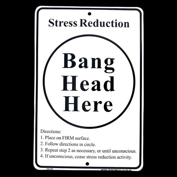 Stress Relief BANG HEAD HERE Metal Tin Sign Anti-Stress System Tool Office Humor