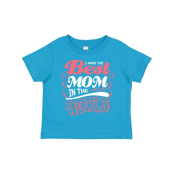 Inktastic Mothers Day I Have the Best Mom in the World Boys or Girls Toddler T-Shirt