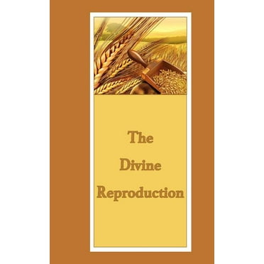 The Divine Reproduction