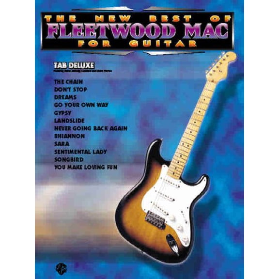 Pre-Owned The New Best of Fleetwood Mac for Guitar: TAB Deluxe (New Best of...for Guitar) (Paperback) 0769260586 9780769260587