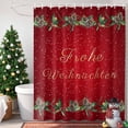 thumbnail image 4 of German Christmas Shower Curtains for Bathroom, Pine Berries Holly Red Frohe Weihnachten Waterproof Fabric Shower Curtain for Bathroom Bathtub Decoration, Machine Washable, 72"x72", 4 of 9
