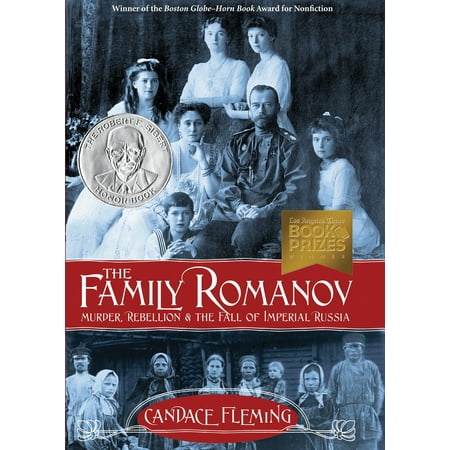 The Family Romanov: Murder, Rebellion, and the Fall of Imperial