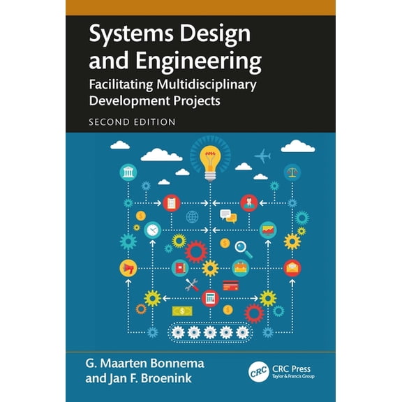 Systems Design and Engineering: Facilitating Multidisciplinary Development Projects, (Paperback)