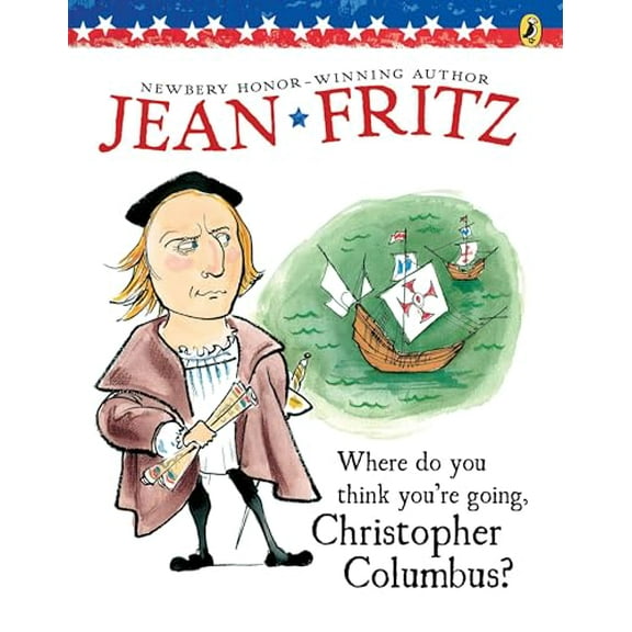 Pre-Owned Where Do You Think You're Going, Christopher Columbus? (Paperback) by Jean Fritz