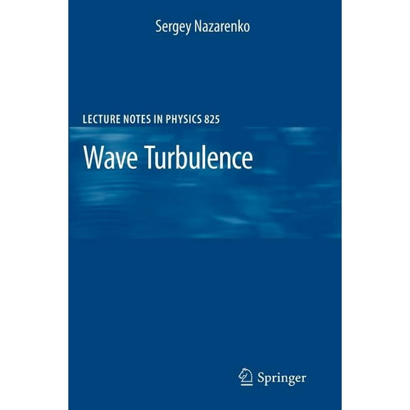 Lecture Notes in Physics Wave Turbulence, Book 825, (Paperback)