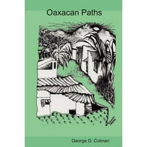 Senderos Oaxaquenos Oaxacan Paths (Paperback)