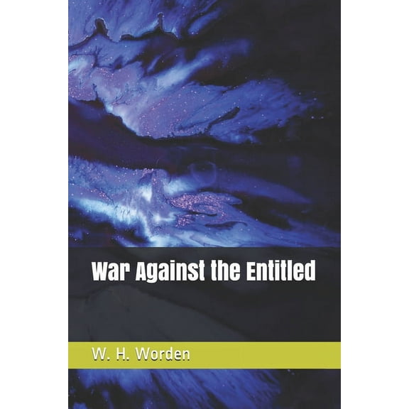 War Against the Entitled (Paperback)