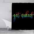 thumbnail image 4 of LGBT Shower Curtain, Colorful Get Naked Shower Curtain, Black Shower Curtain, Funny Quotes Gay Pride Lesbian Rainbow LGBTQ Modern Bathroom Decor, Waterproof Fabric Shower Curtain, 72 X 72 Inch, 4 of 6