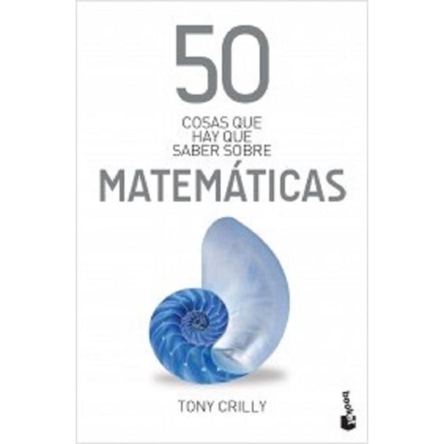 50 cosas que hay que saber sobre matemáticas Tony Crilly Booket