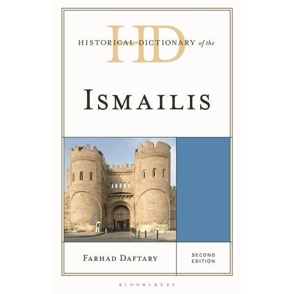 Historical Dictionaries of Peoples and C Historical Dictionary of the Ismailis, (Hardcover)