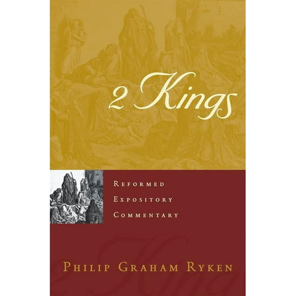 Reformed Expository Commentaries: 2 Kings (Hardcover)