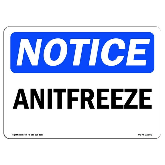 SignMission OS-NS-D-710-L-10159 OSHA Notice Sign - Antifreeze Sign