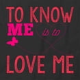 thumbnail image 2 of To Know Me Is To Love Me T-Shirt | White Tee Gift, 2 of 5