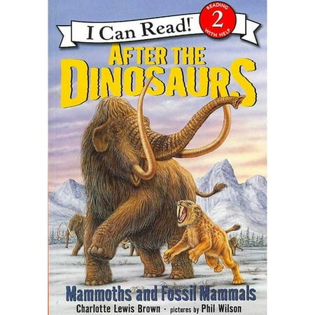 After the Dinosaurs: Mammoths and Fossil Mammals