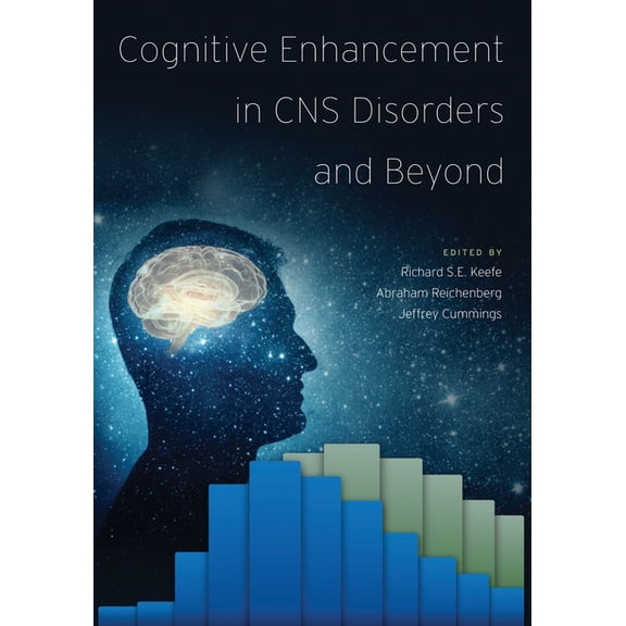 Cognitive Enhancement in CNS Disorders and Beyond, (Hardcover)