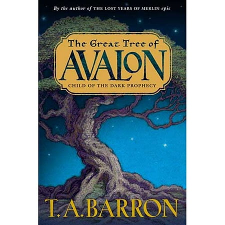The Great Tree of Avalon: Child of the Dark Prophecy