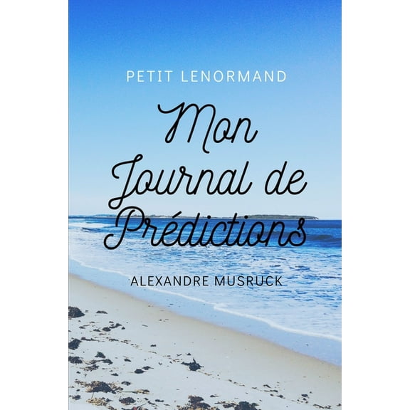 Le Petit Lenormand, Mon journal de prédictions, (Paperback)