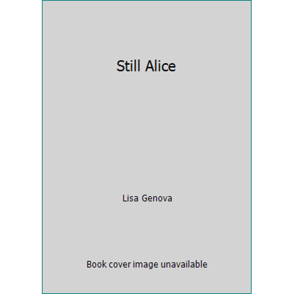 Pre-Owned Still Alice (Hardcover) 1410479706 9781410479709