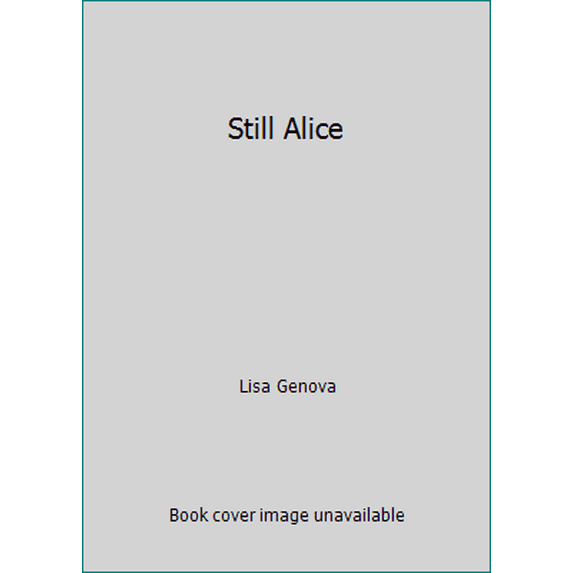 Pre-Owned Still Alice (Hardcover) 1410479706 9781410479709