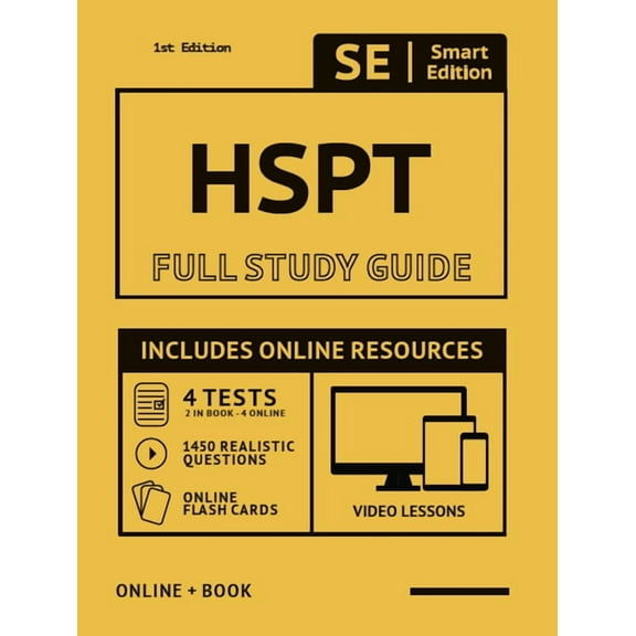 HSPT Full Study Guide 2nd Edition: Complete Subject Review with Online Video Lessons, 4 Full Practice Tests, 1,450 Realistic Questions Both in the Book and Online Plus Online Flashcards (Paperback)