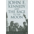 thumbnail image 1 of Pre-Owned John F. Kennedy and the Race to the Moon (Hardcover) 023011010X 9780230110106, 1 of 1