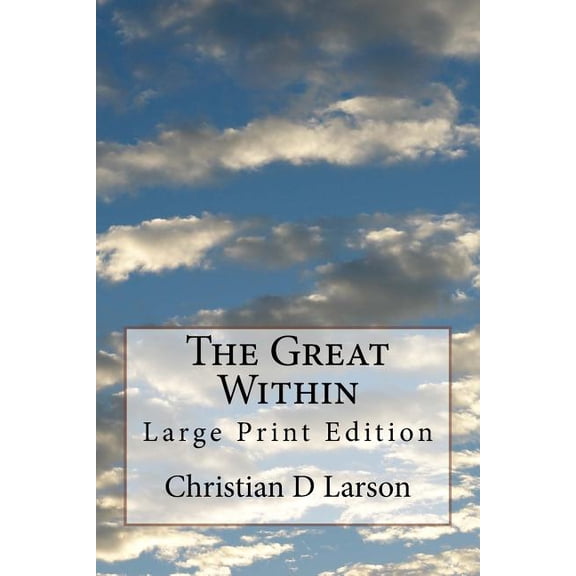 The Great Within: Large Print Edition, (Paperback)