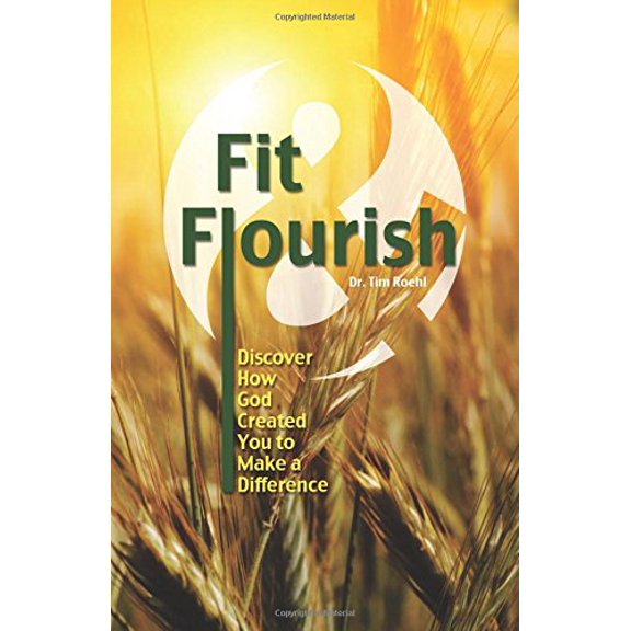 Pre-Owned Fit and Flourish: Discover How God Created You to Make a Difference (Paperback) 1880338556 9781880338551