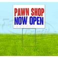 thumbnail image 1 of Pawn Shop Now Open (18" x 24") Yard Sign, Includes Metal Step Stake, 1 of 6