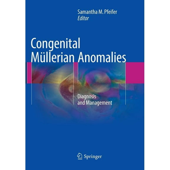 Congenital Müllerian Anomalies: Diagnosis and Management, (Paperback)