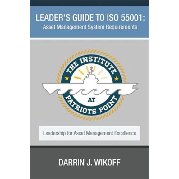 Pre-Owned Leader's Guide to ISO 55001: Asset Management System Requirements (Paperback) by Shon Isenhour, Brandon Weil, David Kowert