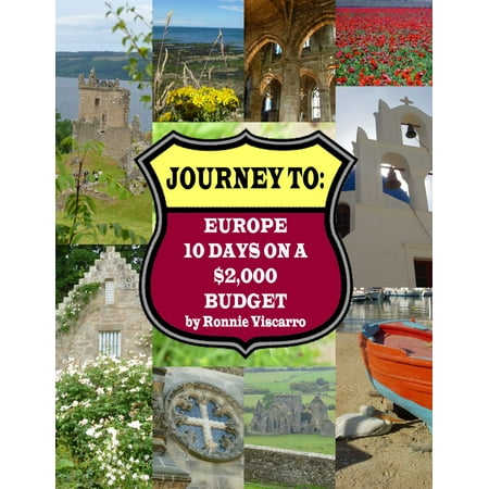 Journey To: Europe - 10 Days on a $2,000 Budget - (Best Way To Get Around Europe On A Budget)