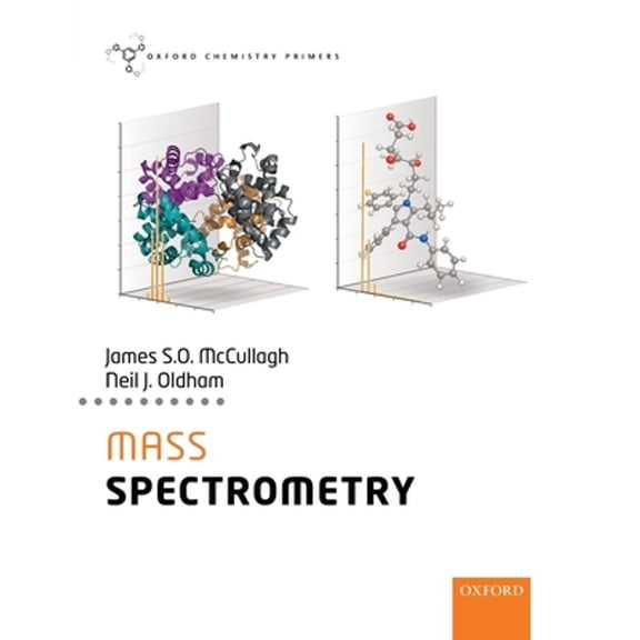 Pre-Owned Mass Spectrometry (Paperback) by James McCullagh, Neil Oldham