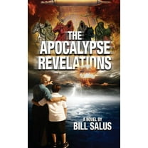The Apocalypse Revelations  Paperback  Bill Salus