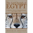 thumbnail image 1 of Pre-Owned The Last Cheetah of Egypt: A Narrative History of Egyptian Royalty from 1805 to 1953, 1 of 1